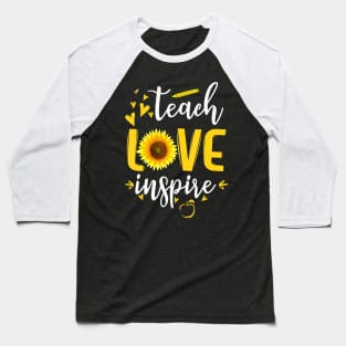 Teach Love Inspire Cute Sunflower Teacher Appreciation Gift T-Shirt Baseball T-Shirt